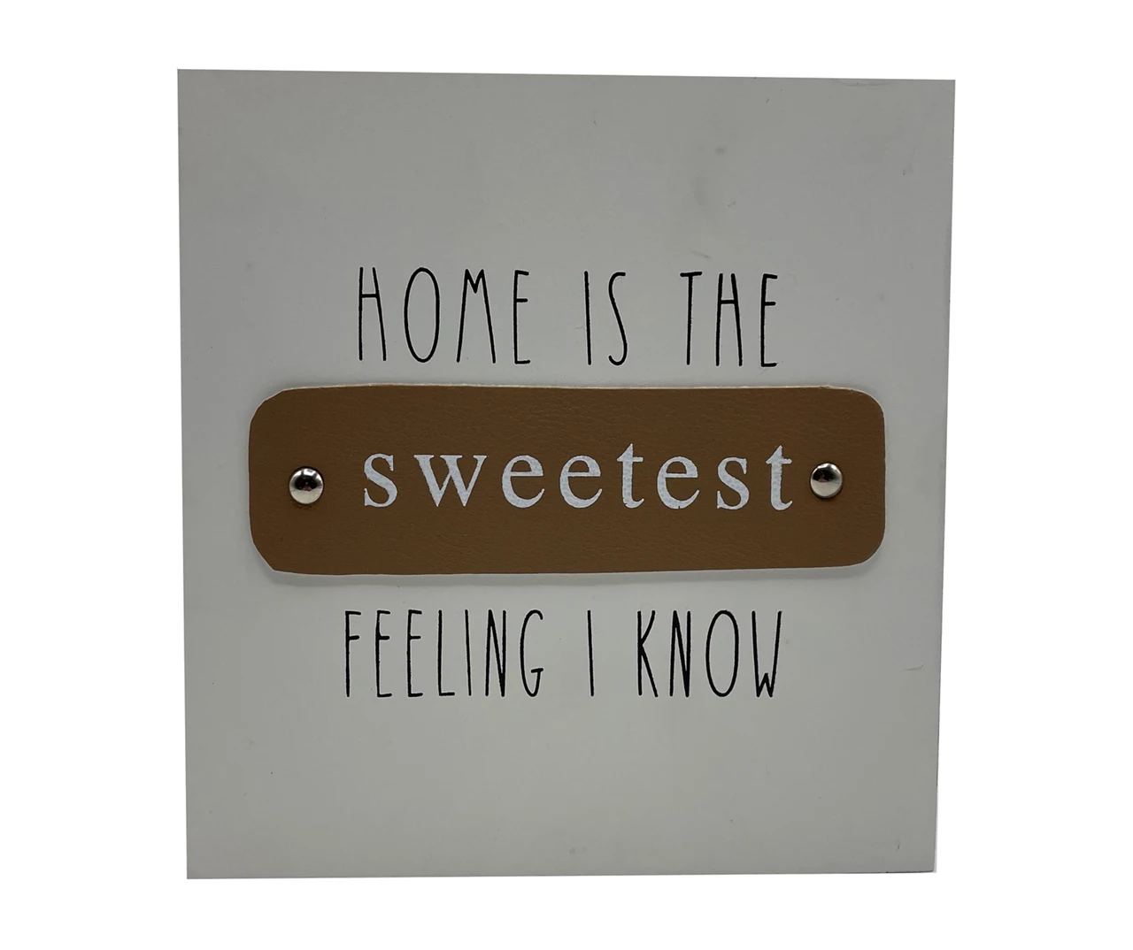 "Sweetest Feeling" White Wood Plaque With Brown Faux Leather Accent